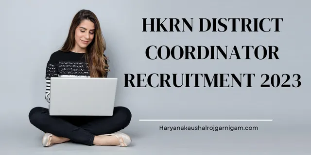 HKRN District Coordinator Recruitment 2023