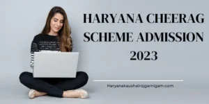 Haryana Cheerag Scheme