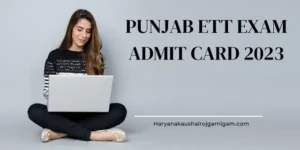 Punjab ETT Exam Admit Card 2023