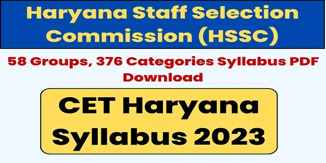 HSSC CET Mains Exam Syllabus 2023