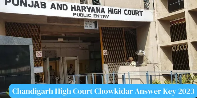 Chandigarh High Court Chowkidar Answer Key 2023