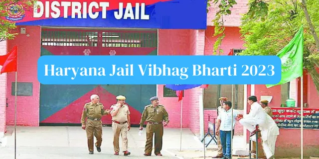 Haryana Jail Vibhag Bharti 2023