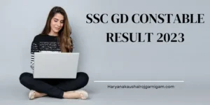 SSC GD Constable Result 2023