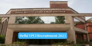 Delhi VPCI Recruitment 2023