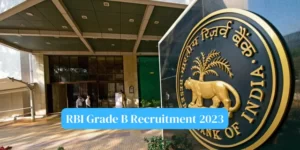 RBI Grade B Recruitment 2023