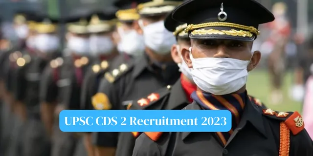 UPSC CDS 2 Recruitment 2023