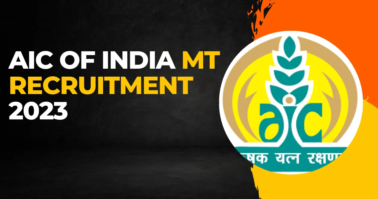AIC of India MT Recruitment 2023