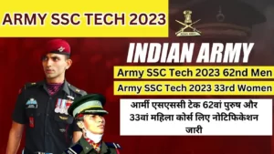 Army SSC Tech 2023 62nd Men and 33rd Women Course 2023