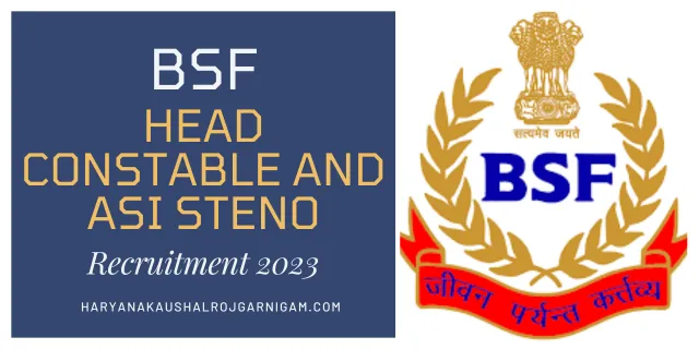 BSF Head Constable and ASI Steno Admit Card 2023