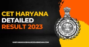 CET Haryana Detailed Result 2023