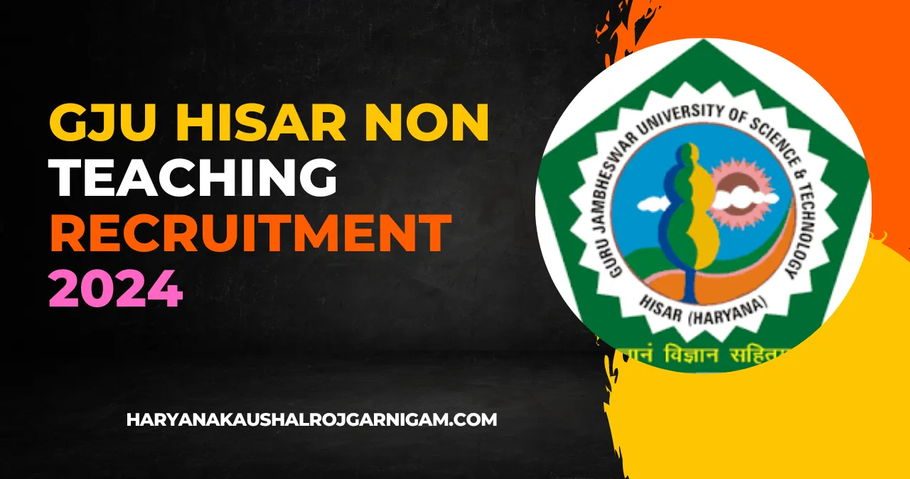 GJU Hisar Non Teaching Recruitment 2024