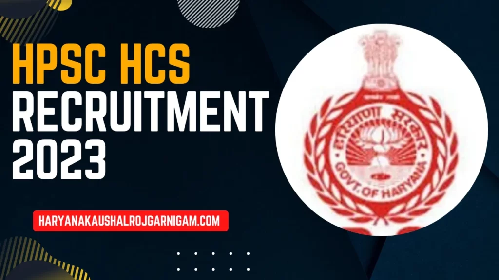 HPSC HCS Recruitment 2023