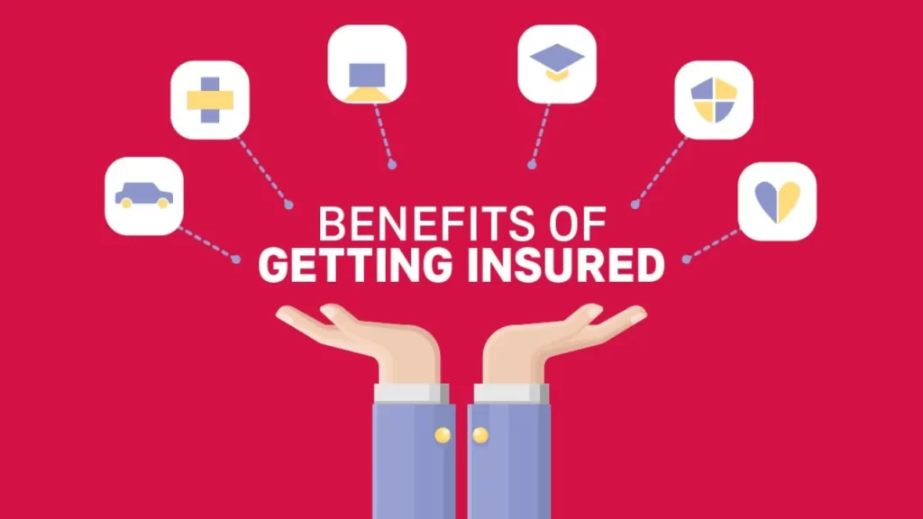 Benefits of Having Insurance