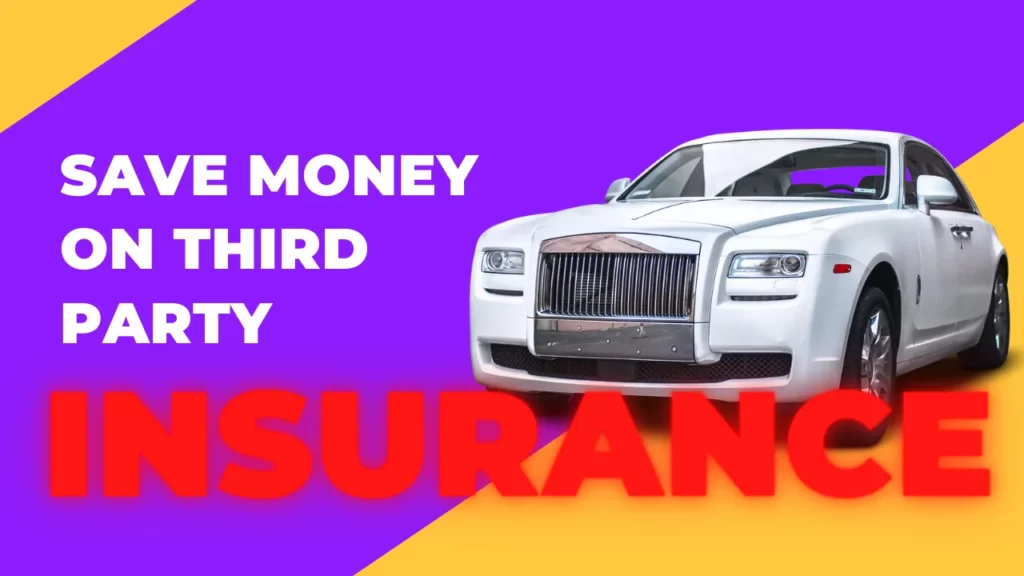 Save Money on Third Party Insurance