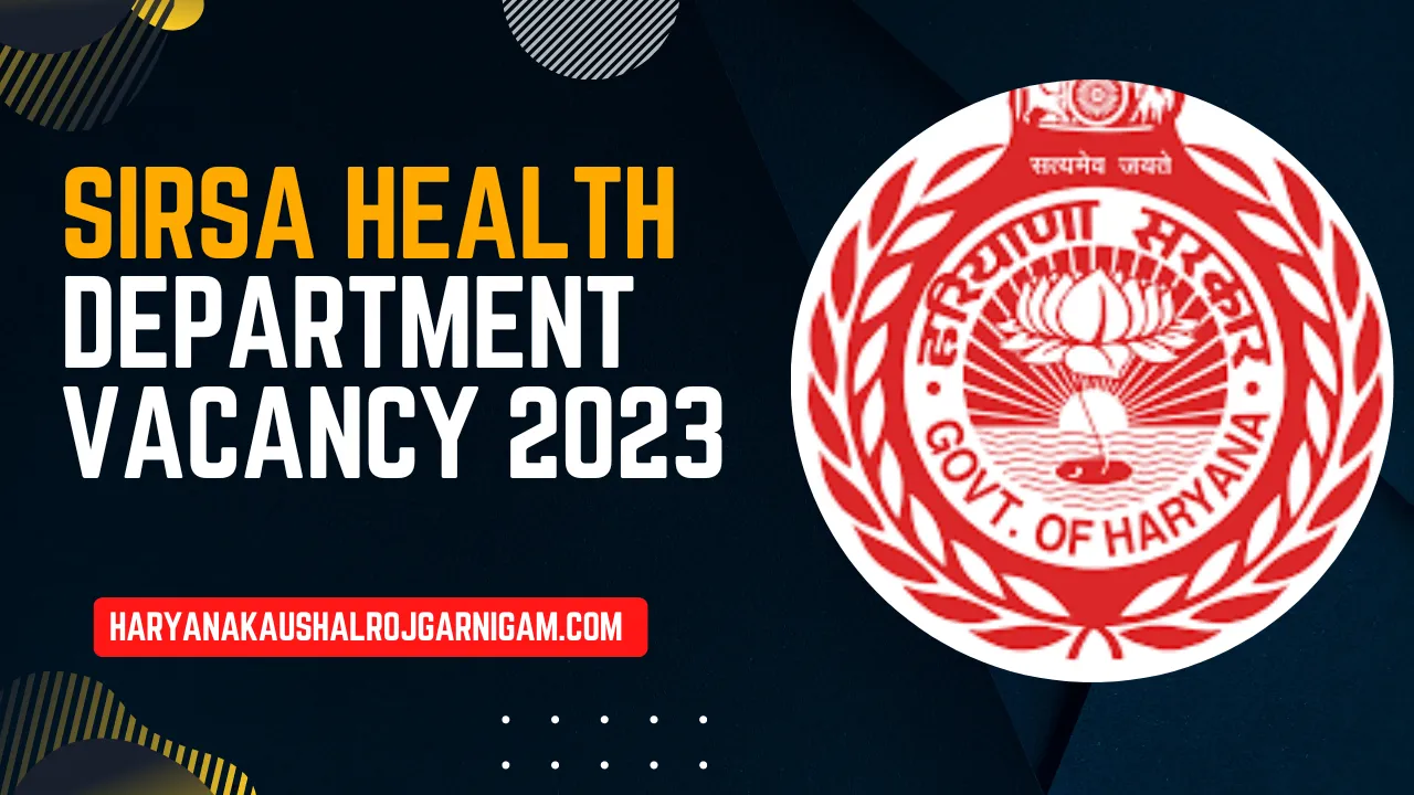 Sirsa Health Department Vacancy 2023