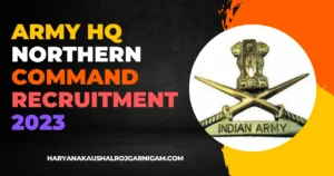 Army HQ Northern Command Recruitment 2023