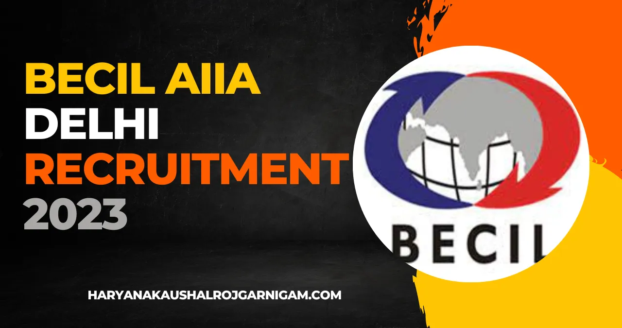 BECIL AIIA Delhi Recruitment 2023