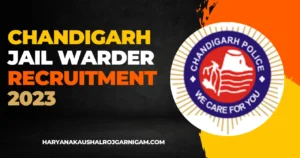 Chandigarh Jail Warder Recruitment 2023
