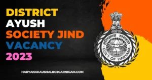 District Ayush Society Jind Vacancy 2023