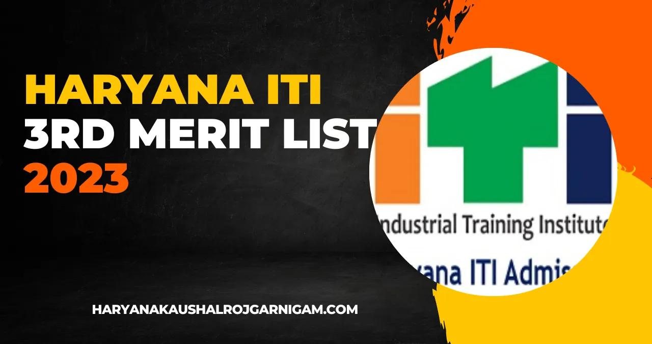 Haryana ITI 3rd Merit List 2023