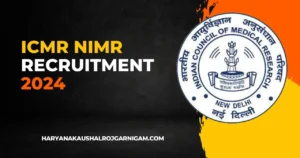 ICMR NIMR Recruitment 2024