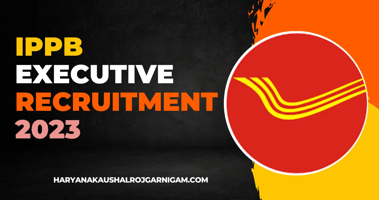 IPPB Executive Recruitment 2023