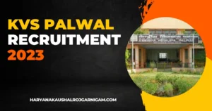 KVS Palwal Recruitment 2023