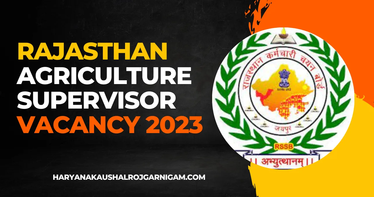 Rajasthan Agriculture Supervisor Vacancy 2023