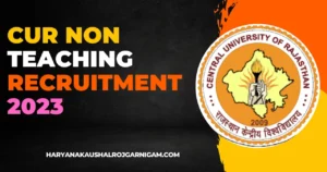 CUR Non Teaching Recruitment 2023