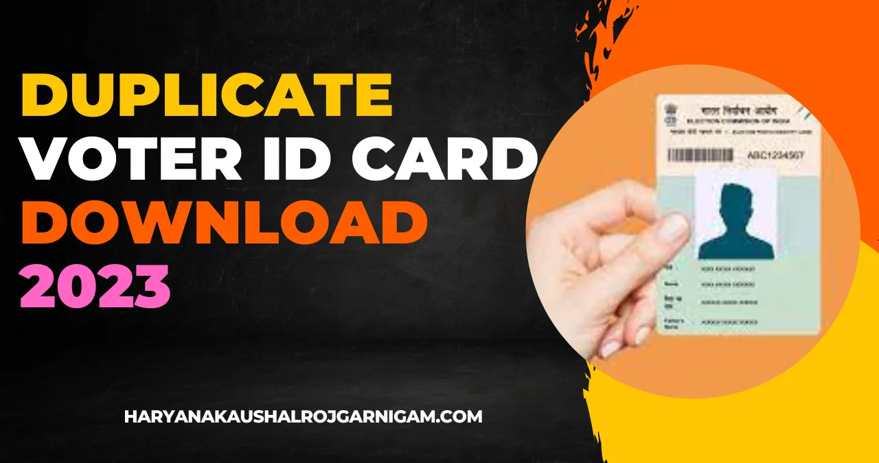 Duplicate Voter ID Card Download 2023