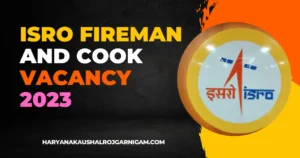 ISRO Fireman And Cook Vacancy 2023