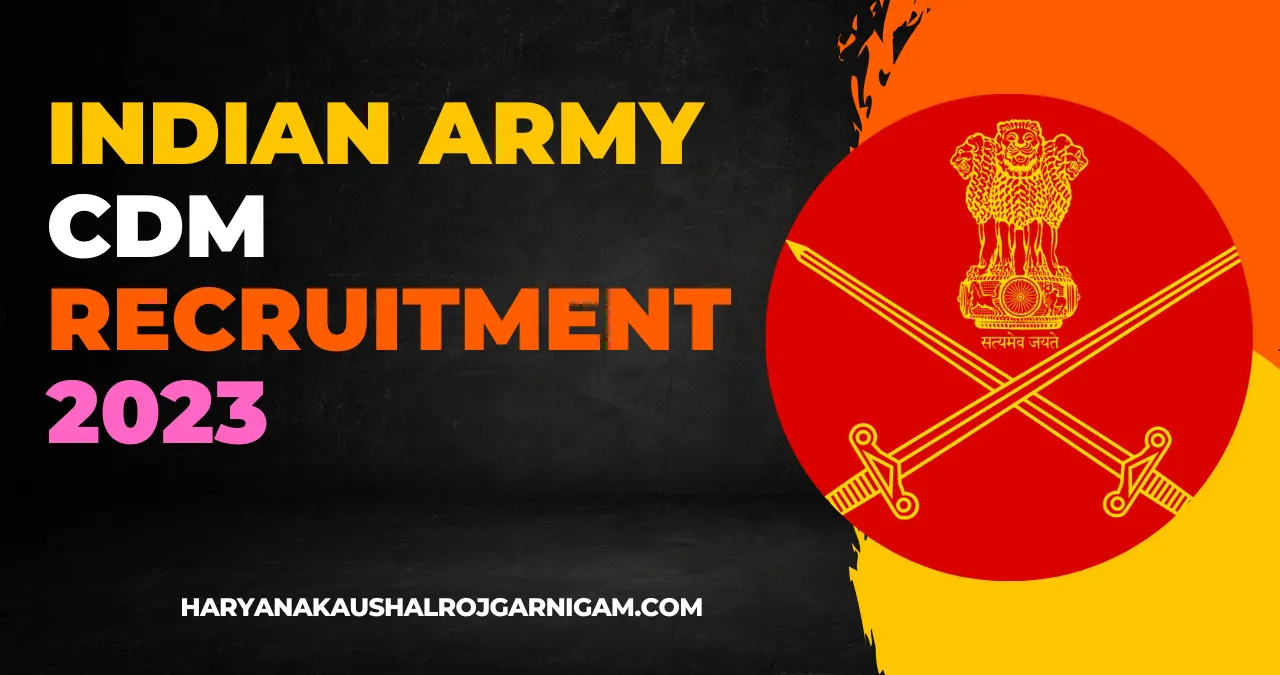 Indian Army CDM Recruitment 2023