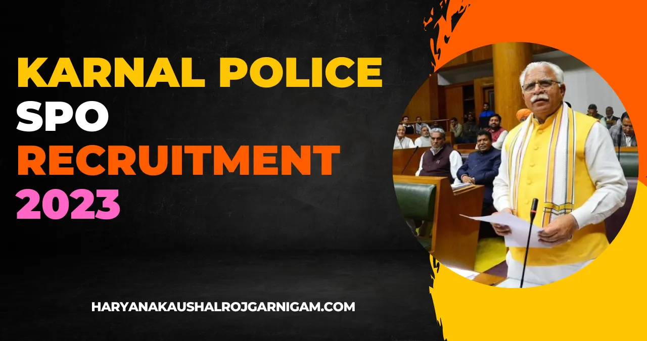 Karnal Police SPO Recruitment 2023