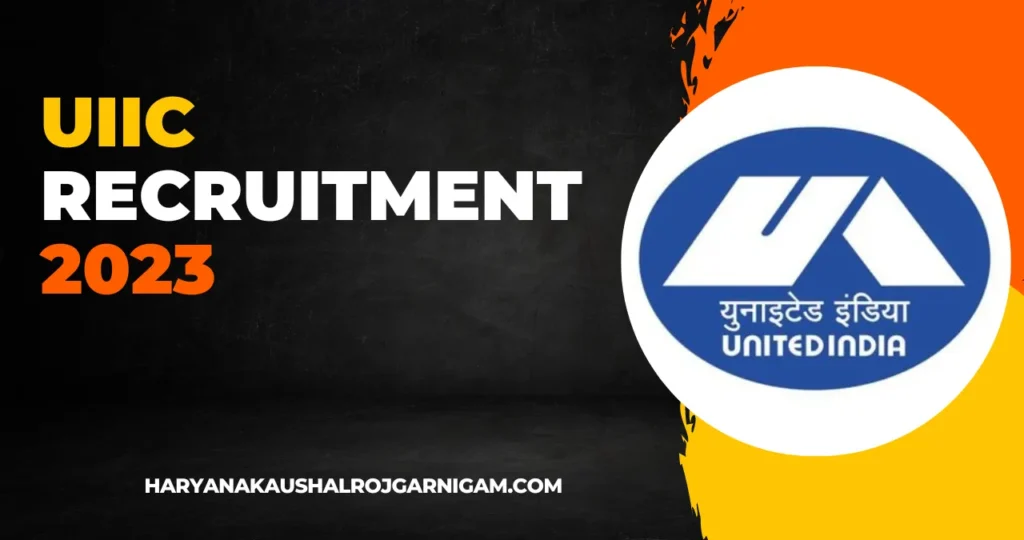 UIIC Recruitment 2023