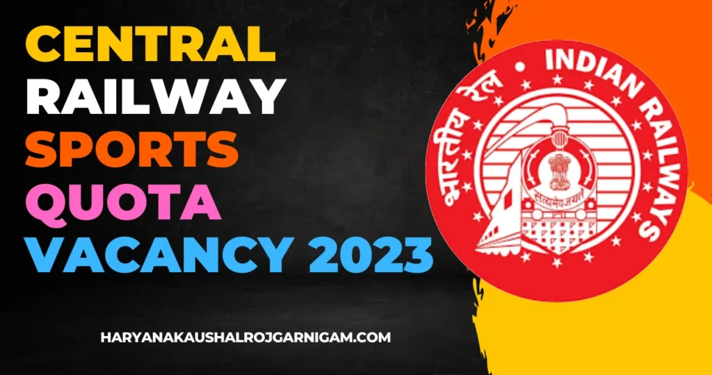 Central Railway Sports Quota Vacancy 2023