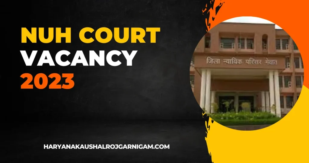 Nuh Court Vacancy 2023