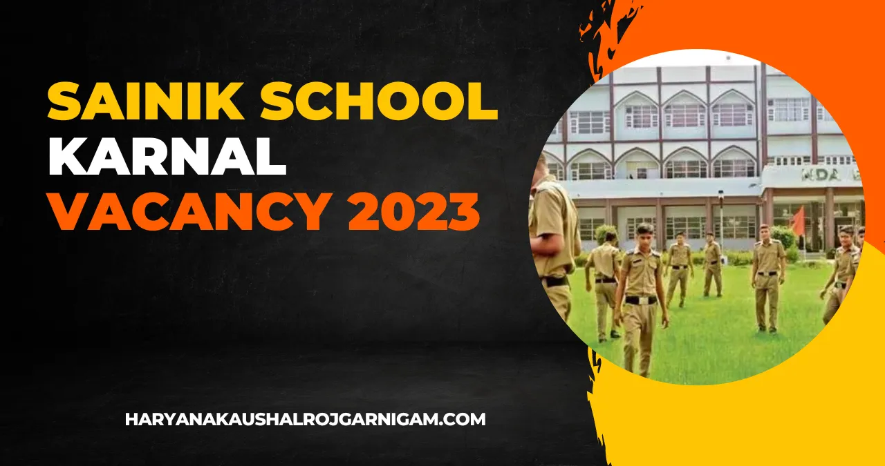Sainik School Karnal Vacancy 2023