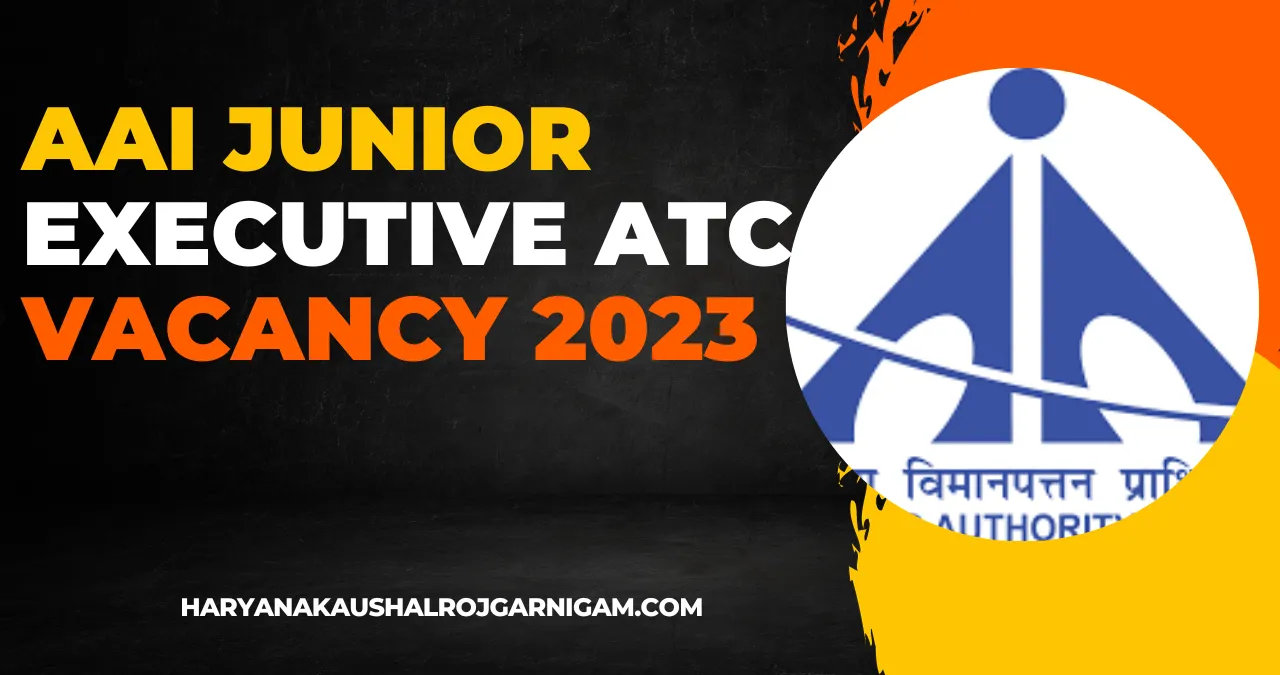 AAI Junior Executive ATC Vacancy 2023