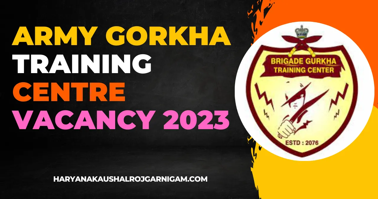 Army Gorkha Training Centre Vacancy 2023