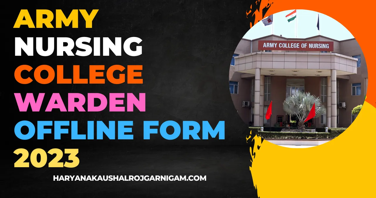 Army Nursing College Warden Offline Form 2023
