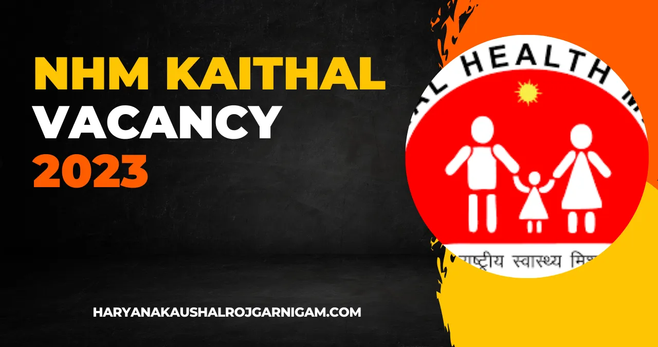 NHM Kaithal Vacancy 2023