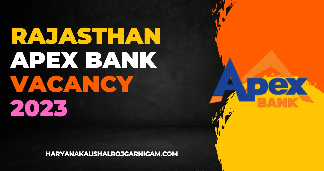 Rajasthan Apex Bank Vacancy 2023