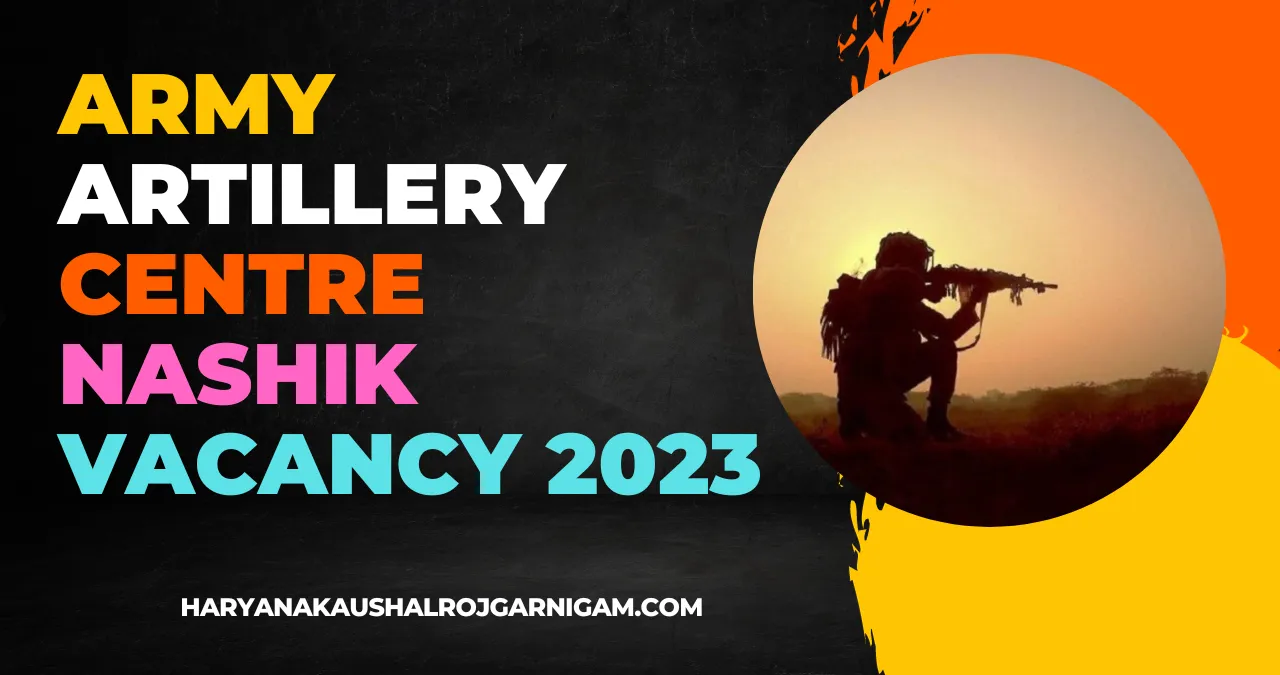 Army Artillery Centre Nashik Vacancy 2023