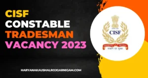 CISF Constable Tradesman Vacancy 2022