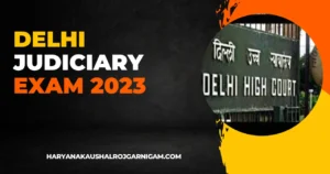Delhi Judiciary Exam 2023