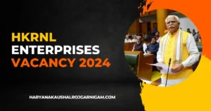 HKRNL Enterprises Vacancy 2024