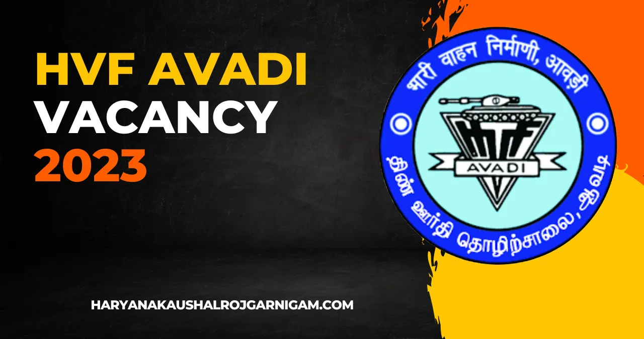 HVF Avadi Vacancy 2023
