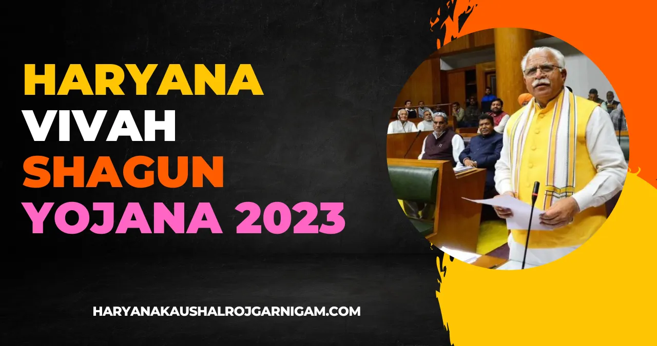 Haryana Vivah Shagun Yojana 2023 Haryana Vivah Shagun Yojana 2023