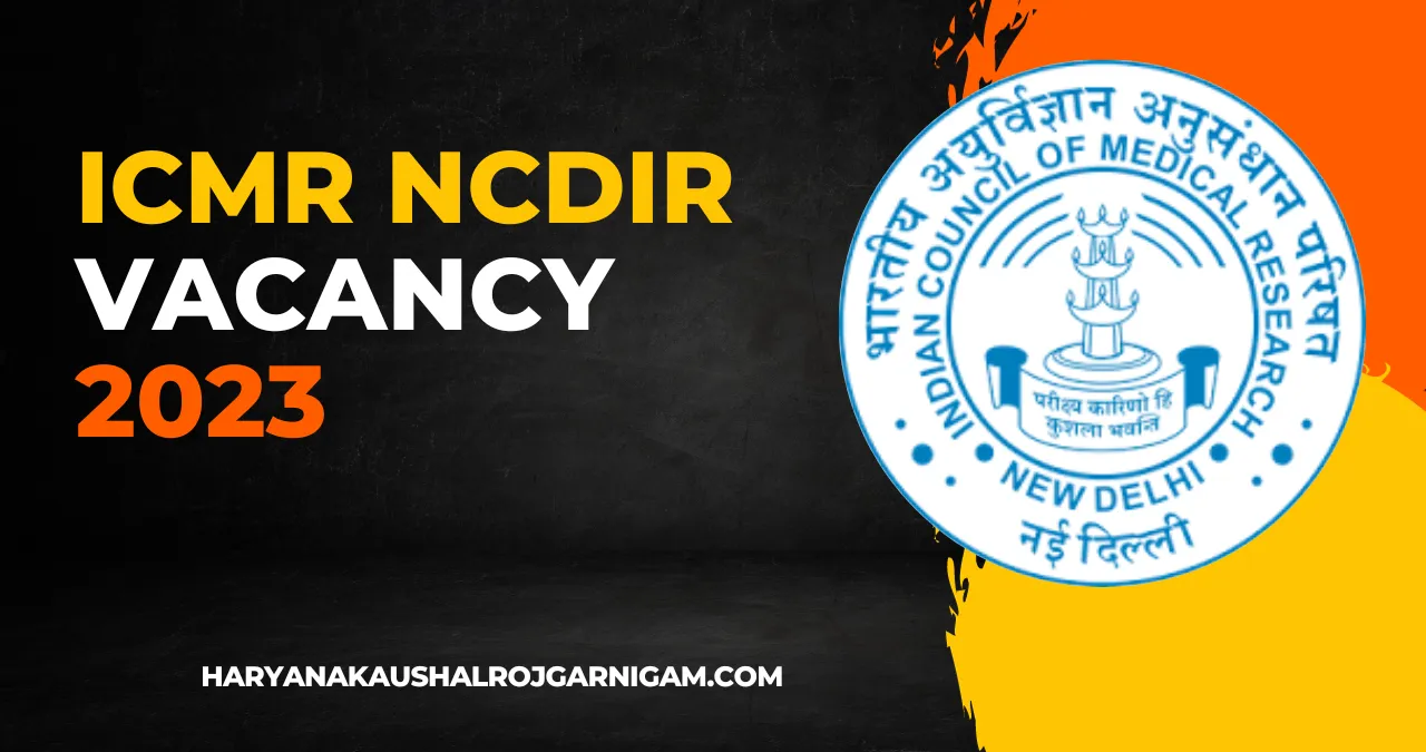 ICMR NCDIR Vacancy 2023