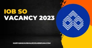 IOB SO Vacancy 2023